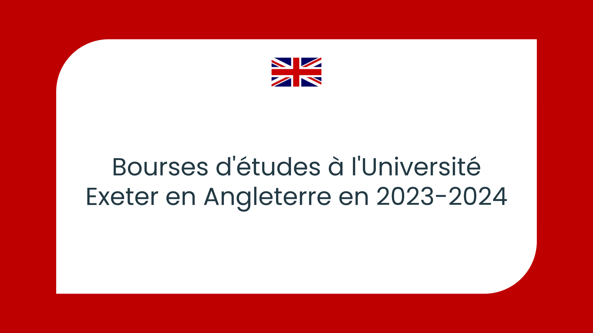 Bourses d'études à l'Université Exeter en Angleterre en 2024